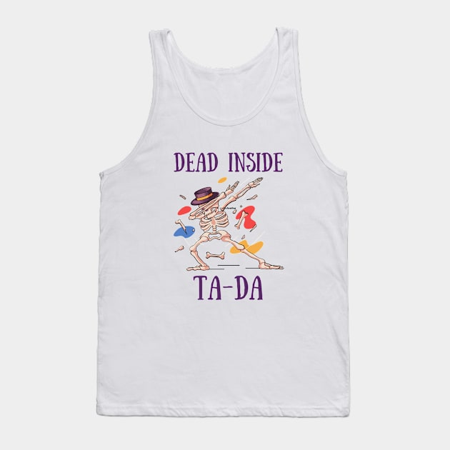 Dead inside TA - DA Tank Top by Hrystyne